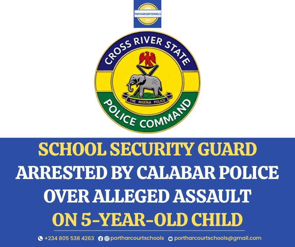 School security guard arrested by Calabar police over alleged assault on 5-year-old child